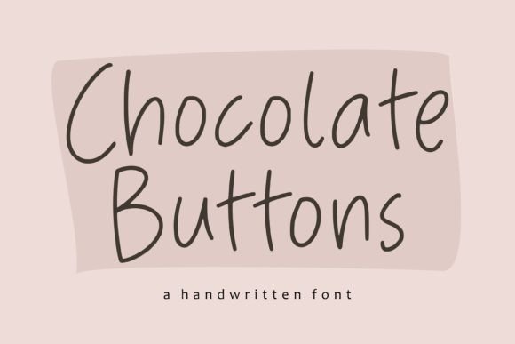 Chocolate Buttons: A Handwritten Font for Authentic Branding